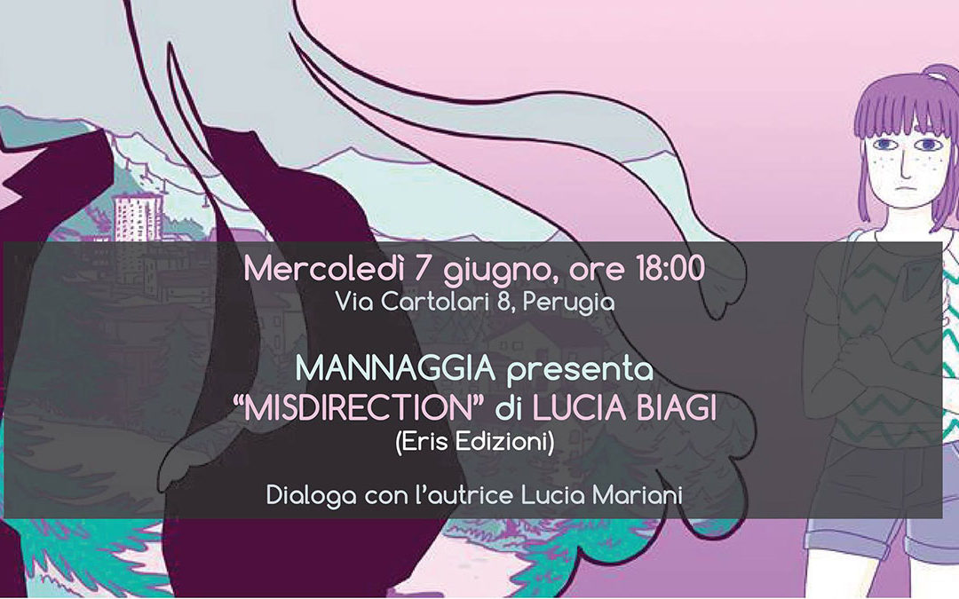 Mannaggia presenta “Misdirection” di Lucia Biagi