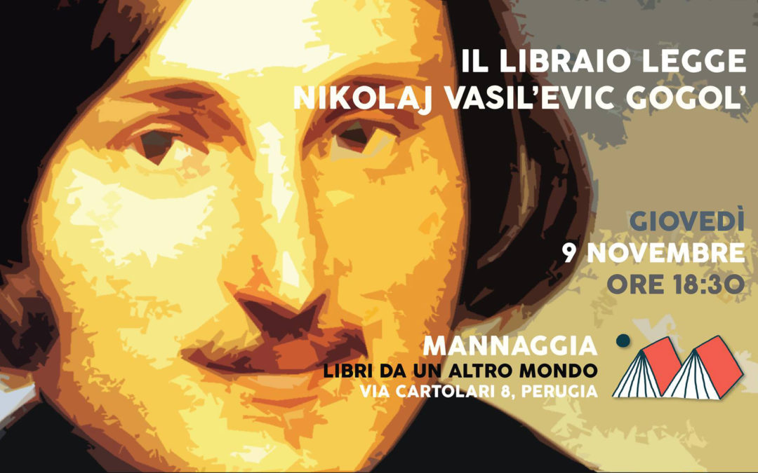 Il libraio legge Nikolaj Vasil’evic Gogol’