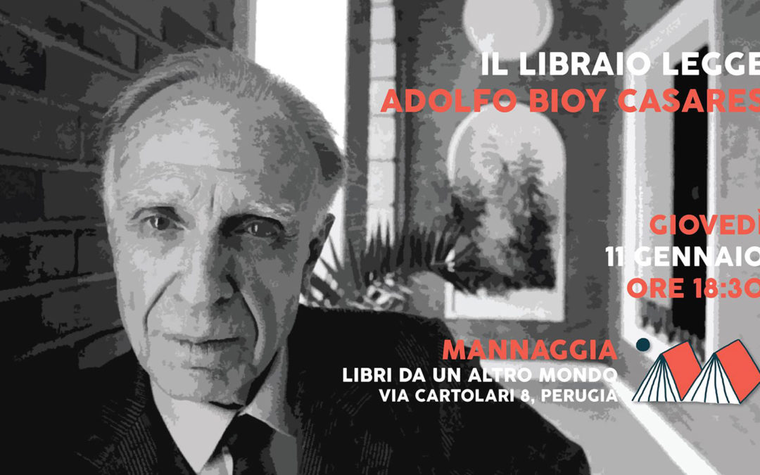 Il libraio legge Adolfo Bioy Casares
