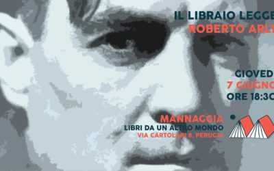 Il libraio legge Roberto Arlt