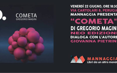 Mannaggia presenta “Cometa” di Gregorio Magini