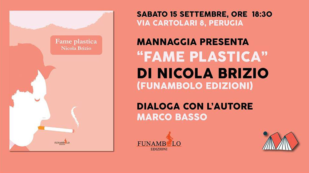 Mannaggia presenta “Fame plastica” di Nicola Brizio