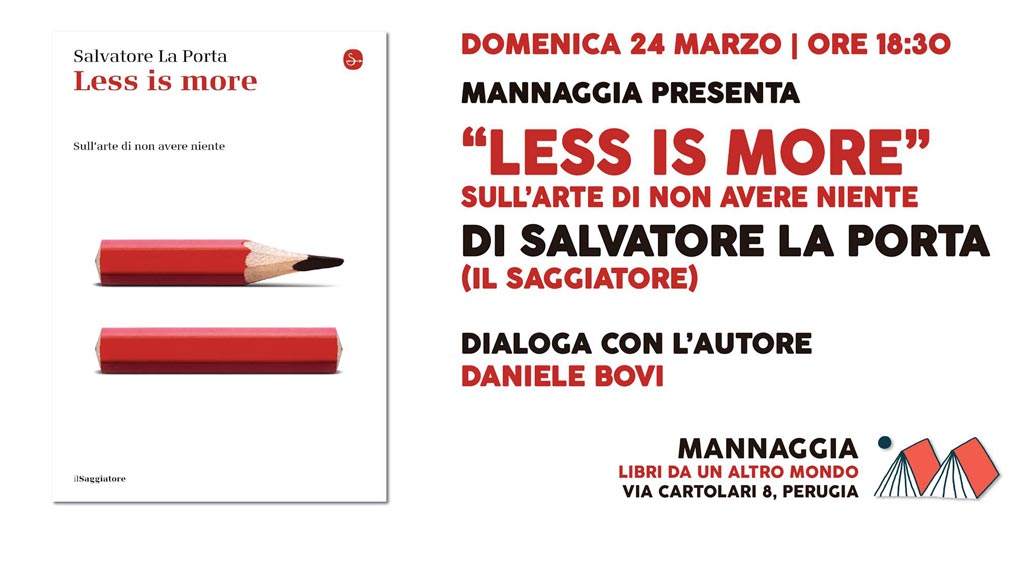 Mannaggia presenta "Less is more" di Salvatore La Porta