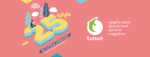 21 marzo - 20 aprile: sconto del 25% su tutto il catalogo Tunué